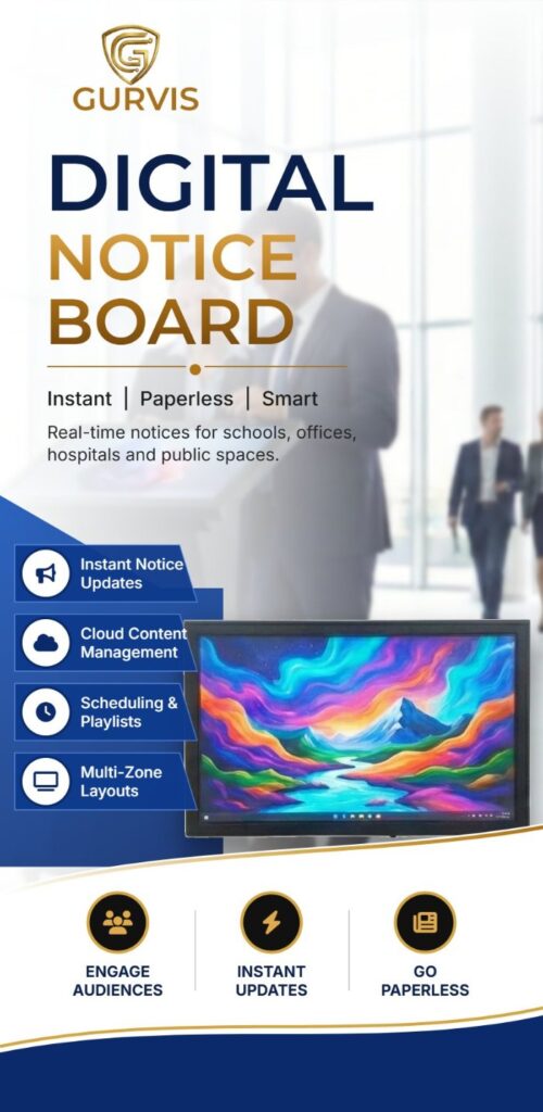 Gurvis Digital Notice Board – instant, paperless, smart notice display